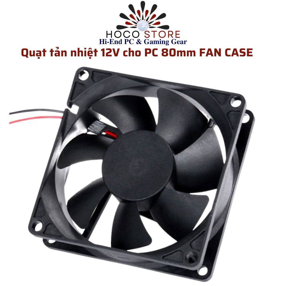 Quạt tản nhiệt 12V cho PC 80mm FAN CASE