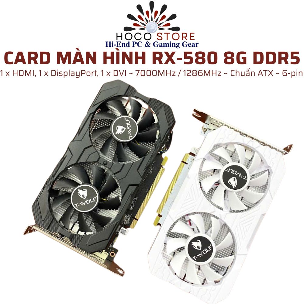 Card Màn Hình VGA T-WOLF TW - RX580 8G DDR5